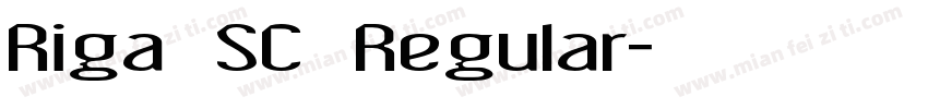 Riga SC Regular字体转换